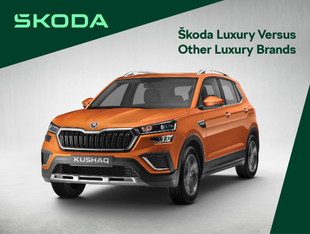 Skoda Luxury Versus Other Luxury