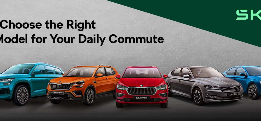 How to Choose the Right Skoda Model for Your Daily Commute